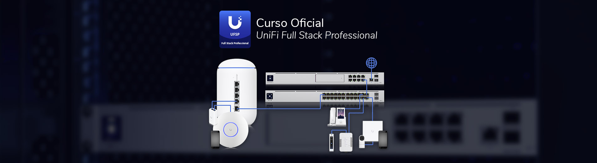 UniFi Full Stack Professional - UFSP