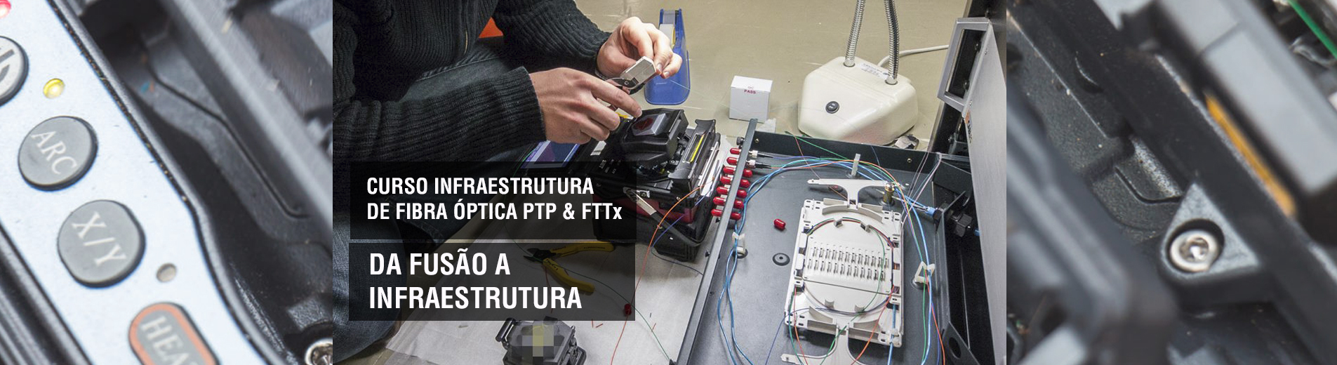 Infraestrutura de Fibra Óptica PTP & FTTx