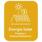 Energia Solar - Projetos e Empreendedorismo